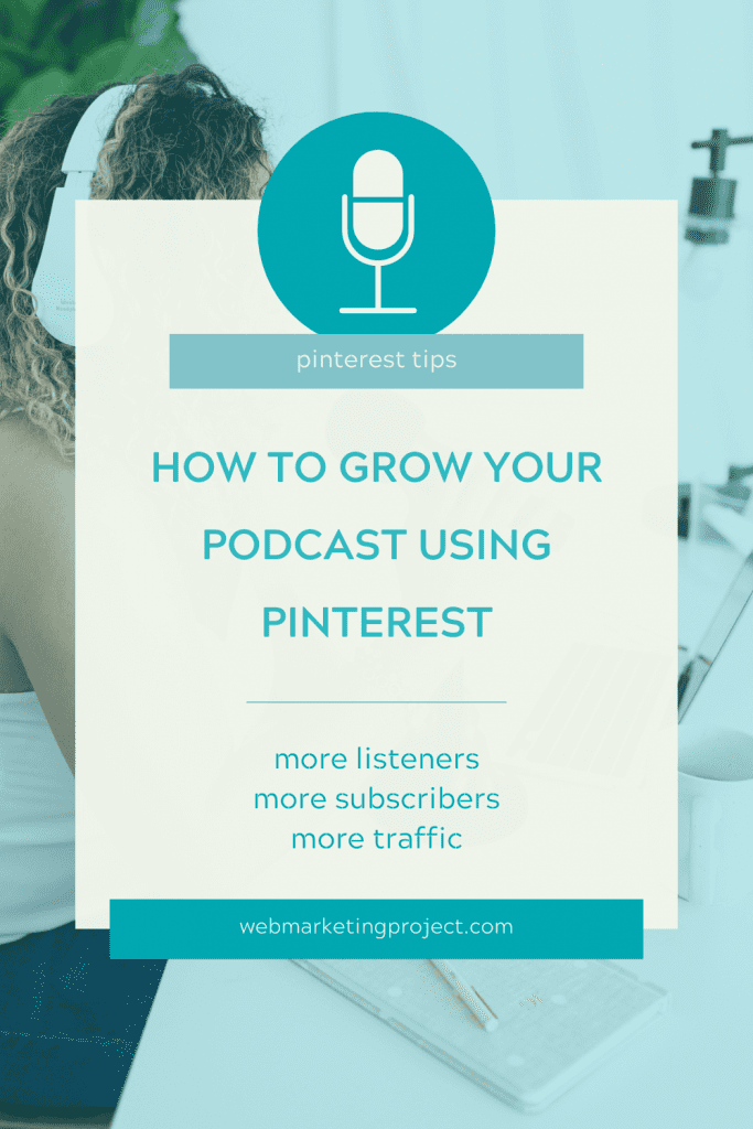 image with text on how to promote your podcast using Pinterest